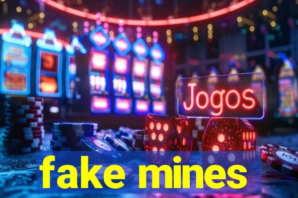 fake mines